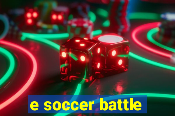 e soccer battle