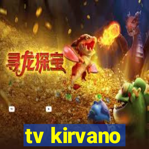 tv kirvano