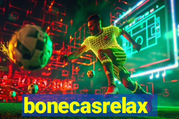 bonecasrelax