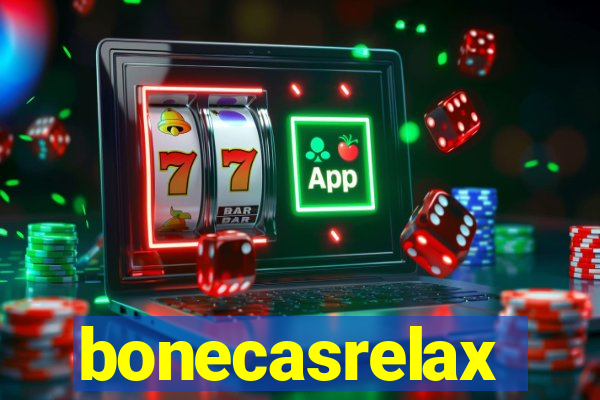 bonecasrelax