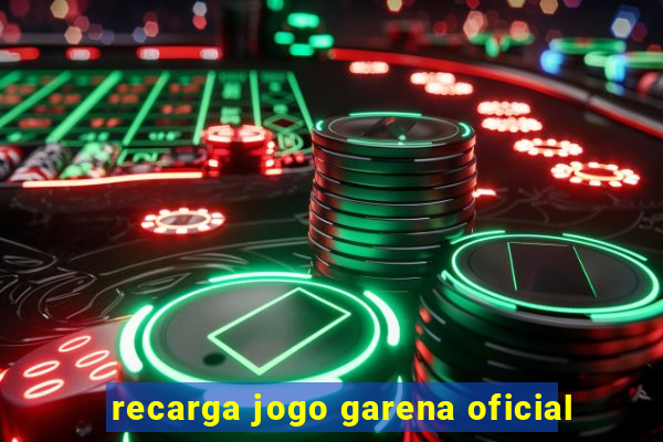 recarga jogo garena oficial