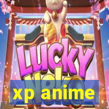 xp anime