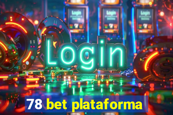 78 bet plataforma