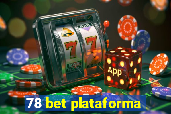 78 bet plataforma