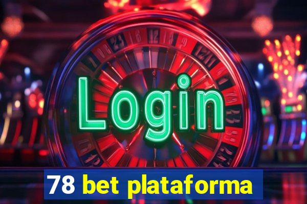 78 bet plataforma