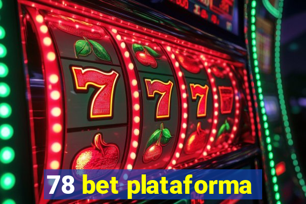 78 bet plataforma