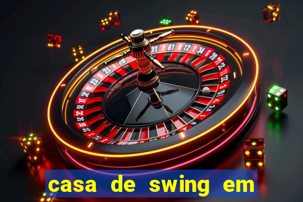 casa de swing em porto seguro