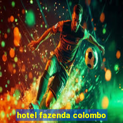 hotel fazenda colombo