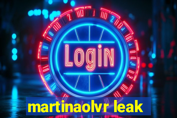 martinaolvr leak