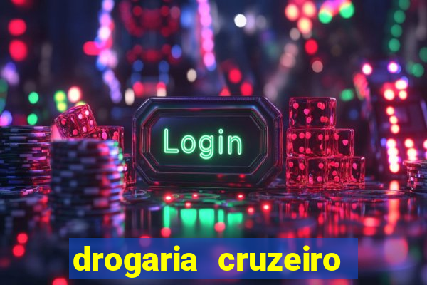 drogaria cruzeiro do sul