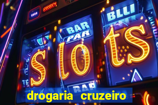 drogaria cruzeiro do sul