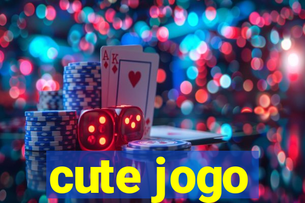 cute jogo