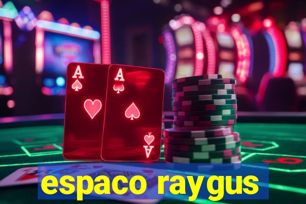 espaco raygus