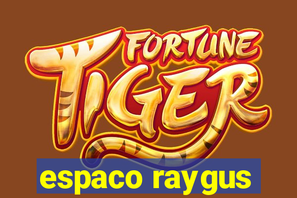 espaco raygus