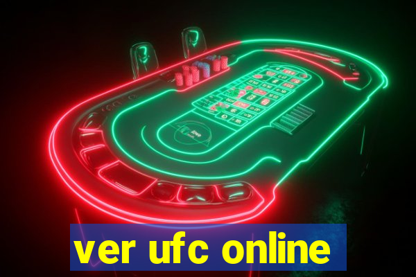 ver ufc online