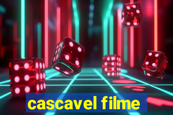 cascavel filme