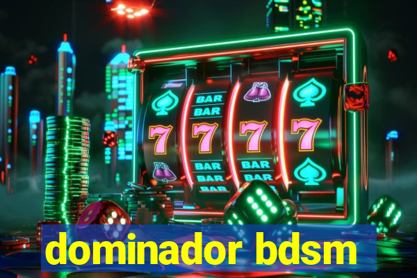 dominador bdsm