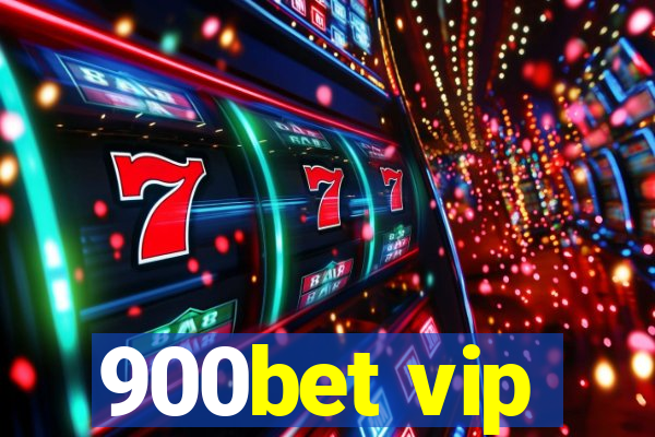 900bet vip