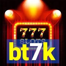 bt7k