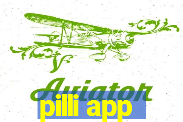 pilli app