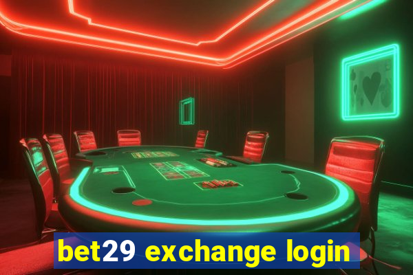 bet29 exchange login