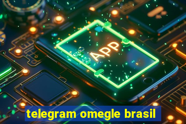 telegram omegle brasil