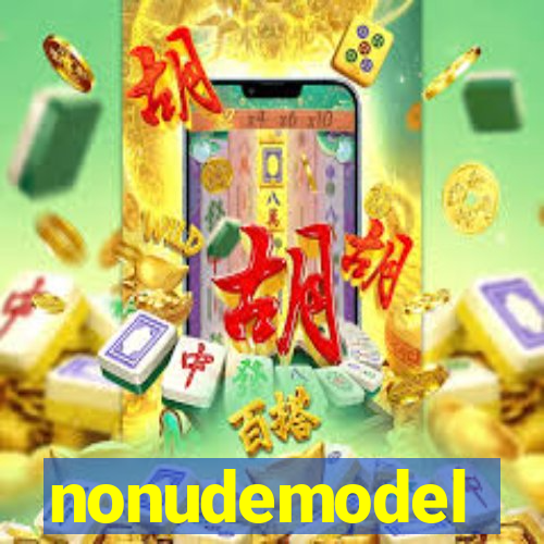 nonudemodel