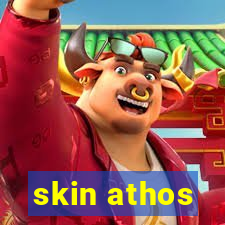 skin athos