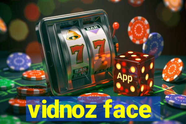 vidnoz face