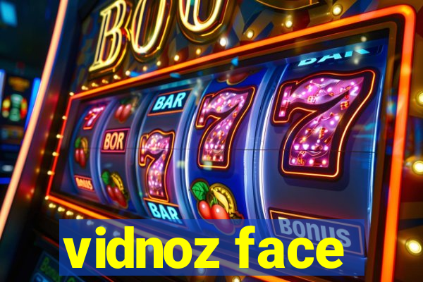 vidnoz face