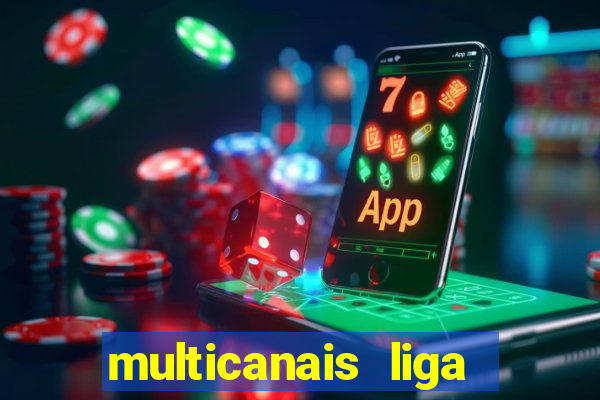 multicanais liga dos campees