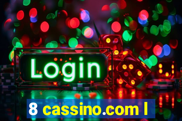 8 cassino.com l