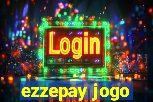 ezzepay jogo