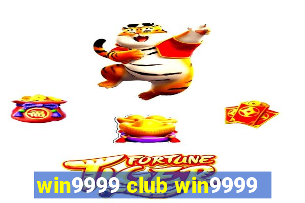 win9999 club win9999