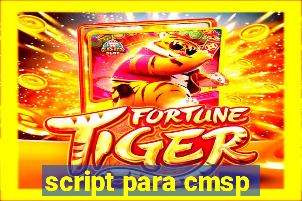 script para cmsp