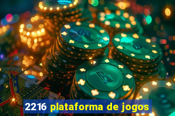 2216 plataforma de jogos