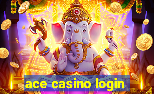 ace casino login