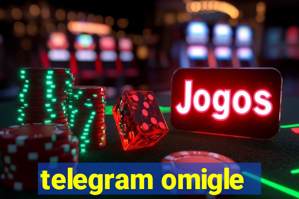 telegram omigle