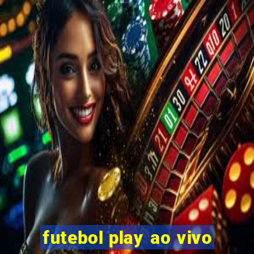 futebol play ao vivo