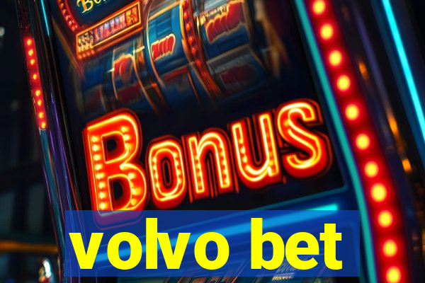 volvo bet