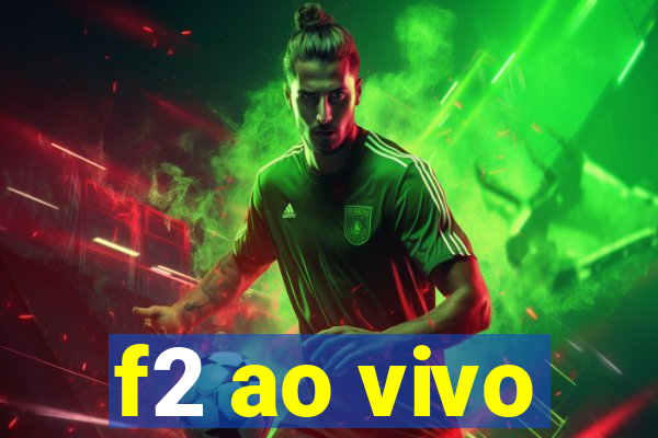 f2 ao vivo