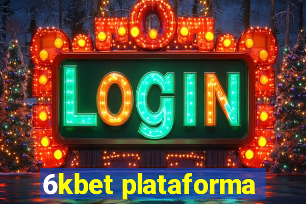 6kbet plataforma