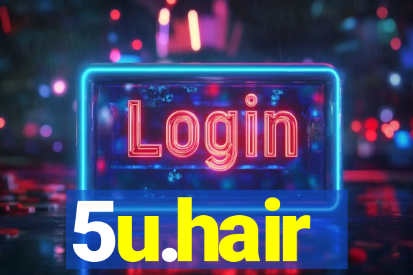 5u.hair