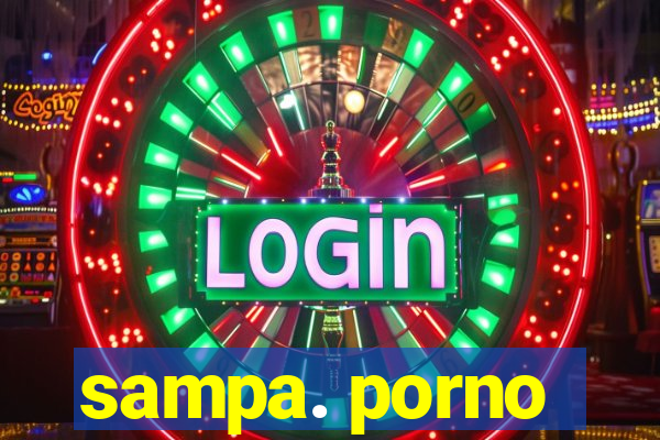 sampa. porno