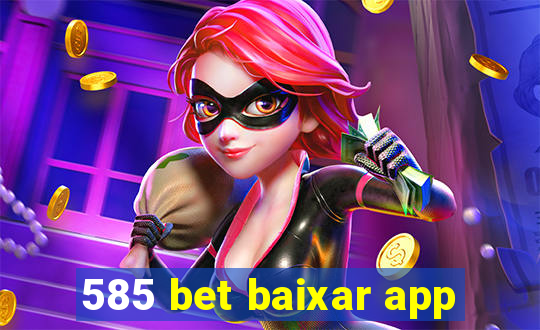 585 bet baixar app