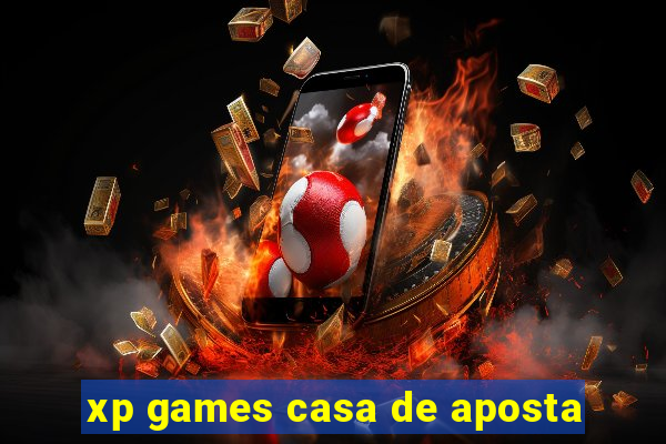 xp games casa de aposta