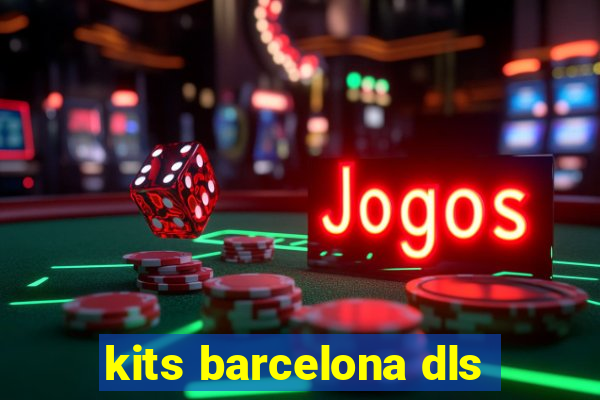 kits barcelona dls