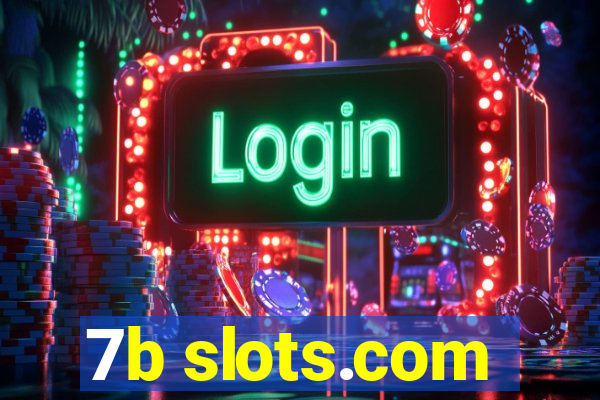 7b slots.com