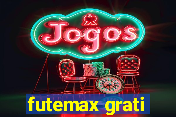 futemax grati