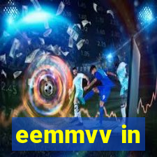 eemmvv in